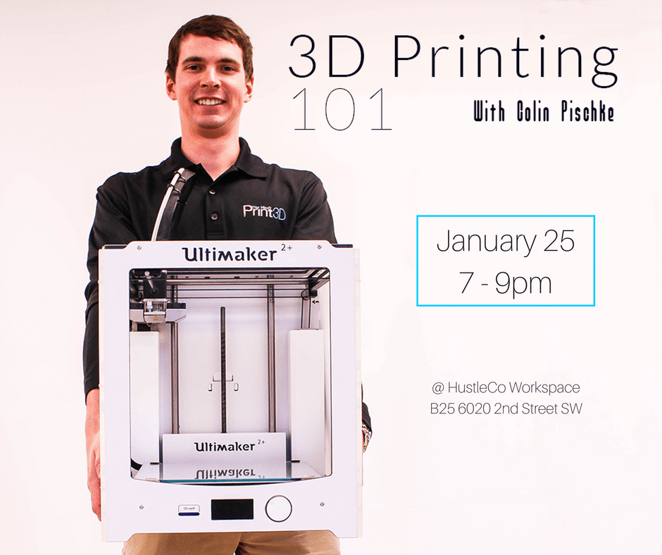 3D Printing 101 in Calgary Event
